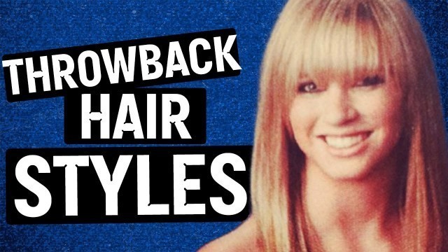 90s Hairstyles & Accessories (Throwback)