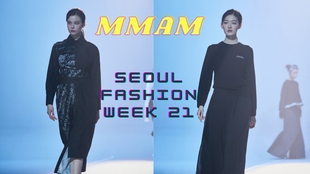 'MMAM Fall Winter 2021 at Seoul Fashion Week'