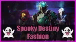 'Spooky Destiny Fashion - (Destiny Fashion Ep.14)'
