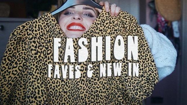 'Fashion Faves & New In'