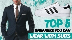 'Top five sneakers you can wear with suits'