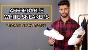 'AFFORDABLE WHITE SNEAKERS FOR MEN FROM 450 INR  | SNEAKERS FOR MEN INDIA | SNEAKER HAUL'