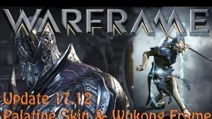 'Warframe - Update 17.12 Palatine Rhino Skin & Wukong Frame'