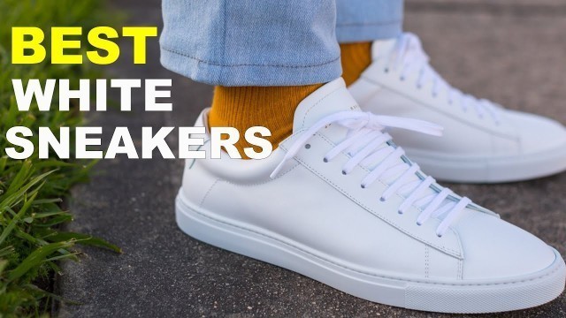 '6 BEST WHITE SNEAKERS 2021 | MEN\'S MUST HAVES'