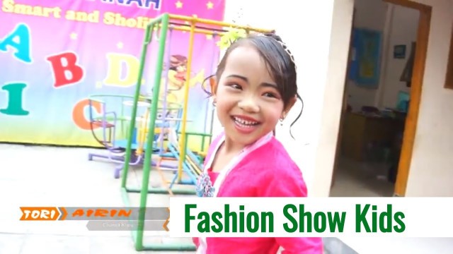 'Fashion Show Kids Anak anak Paud TK Lucu - Hari Kartini - Tori Airin'
