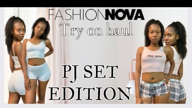 '#FashionNova #TryOnHaul Spicy Fashion Nova Try On Haul | PJ Set Edition'