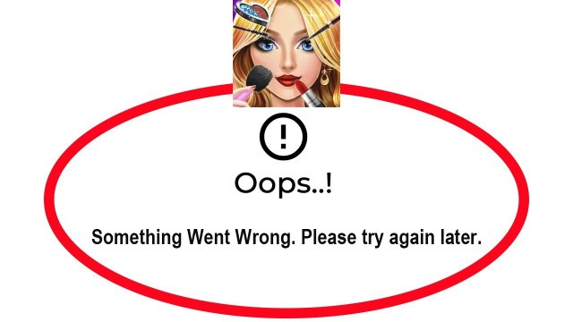 'Fix Fashion Show Apps Oops Something Went Wrong Error Please Try Again Later Problem Solved'