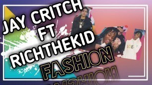 'Jay Critch Ft RichTheKid - Fashion! Dance Video @ThatBoyRajay'