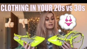 'Clothing that\'s OK in your 20s and maybe not in your 30s...'
