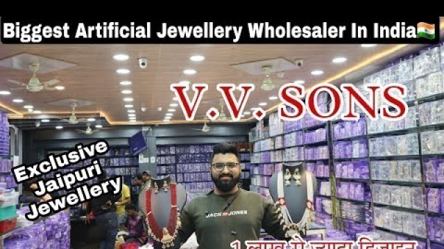 'V V Sons, Jaipur| Jaipuri Artificial Jewellery| Biggest Artificial Jewellery Wholesaler Manufacturer'