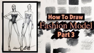 'How To Draw - Fashion Model part 3/ Cách vẽ dáng người Thời Trang phần 3'