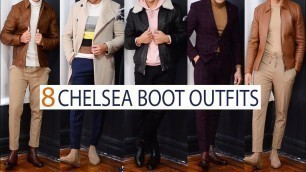 'How to Style Chelsea Boots Fall/Winter 2020 | Outfit Ideas | Men\'s Fashion'