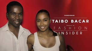 'Fashion Insider - Taibo Bacar'