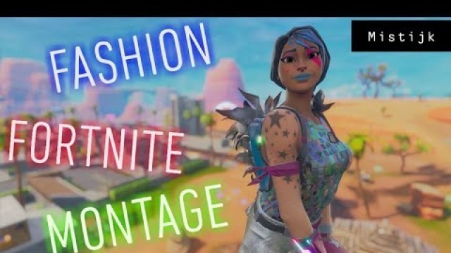 'Fortnite Montage - Fashion (Jay Critch, Rich The Kid)'