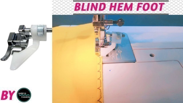 'How To Use A Blind Hem Foot In Hindi'