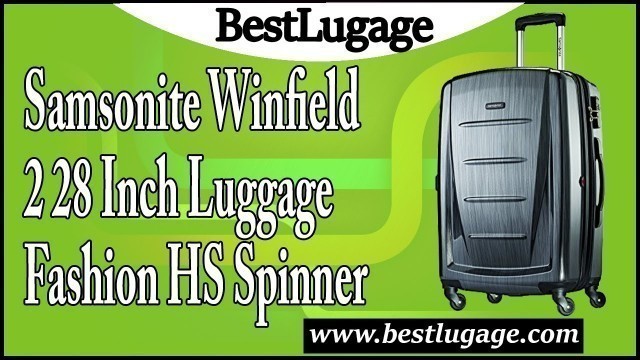 'Samsonite Winfield 2 28  Inch Luggage Fashion HS Spinner Review'