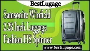 'Samsonite Winfield 2 28  Inch Luggage Fashion HS Spinner Review'