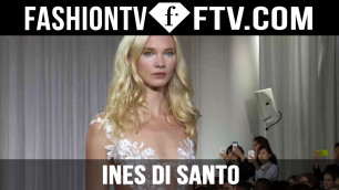 'Ines Di Santos Fall 2016 Bridal Collection New York Bridal Fashion Week | NYBFW | FTV.com'