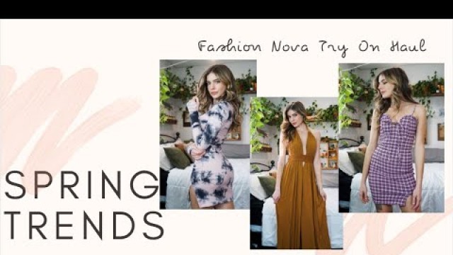 'Spring Trends Fashion Nova Try On Haul | 2021'