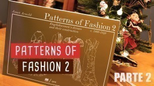'Patterns of Fashion 2: Chiacchiere entusiaste (parte seconda)'