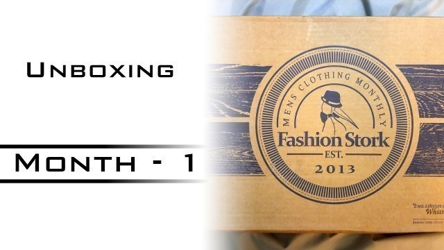 'Fashion Stork  Unboxing Month 1'