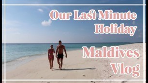 'OUR LAST MINUTE HOLIDAY... MALDIVES TRAVEL VLOG // Fashion Mumblr'