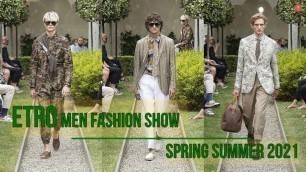 'ETRO | ЭТРО мужская коллекция весна лето 2021 / ETRO men fashion show spring summer 2021'