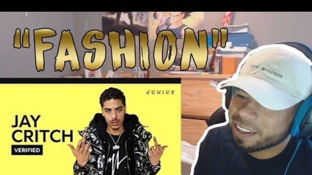 'Jay Critch \"Fashion\" Official Lyrics & Meaning | Verified REACTION'