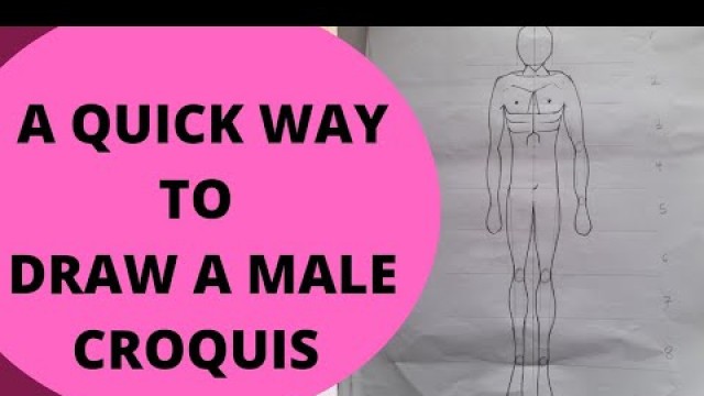 'HOW TO DRAW A MALE FASHION  CROQUIS'