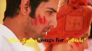 'Mar jawan song from the film \"Fashion\" to arnav and khushi\'s love story.'
