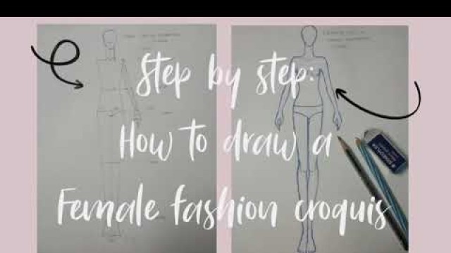 'HOW TO DRAW A FASHION CROQUIS/ FIGURE- STEP BY STEP'