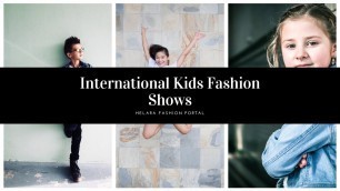 'International Kids And Teens Fashion Shows | HelaRa Fashion Portal | Russia Fashion Shows'