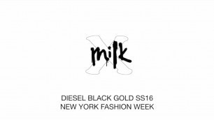 'DIESEL BLACK GOLD SS16－NEW YORK FASHION WEEK'