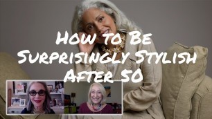 'Fashion After 50: 4 Tips for Looking Surprisingly Stylish at Any Age'