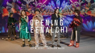 'Opening LEENALCHI | Fall/Winter 2021 | Seoul Fashion Week'