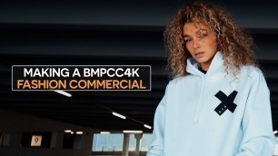 'Making High Impact Fashion Films with the BMPCC4K'