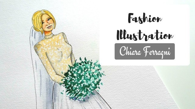 'Chiara Ferragni Wedding Dress - Fashion Illustration in Watercolor'
