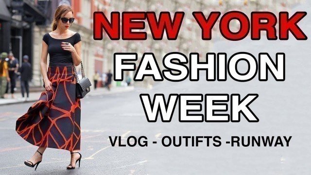 'New York Fashion Week September 2016 Vlog'
