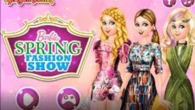 'เกมส์แต่งตัวบาร์บี้ชุดแฟชั่นโชว์ Barbie Spring Fashion Show Game (พากย์เสียงไทย)'