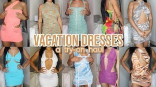'VACATION DRESSES FOR MILFS & BADDIES | FASHION NOVA TRY-ON HAUL'