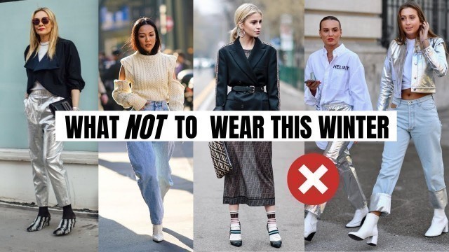 'Winter Fashion Trends To Avoid | What Not To Wear'