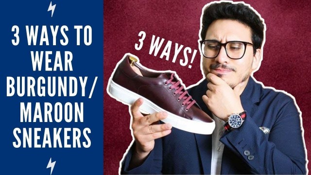 '3 Ways To Wear Burgundy Sneakers | How To Wear Maroon Sneakers ft. Mandeaux (Review)'