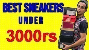 'Sneakers Under 3000 rs You Should Own | 8 Best Sneakers For 2020 | Sms World'