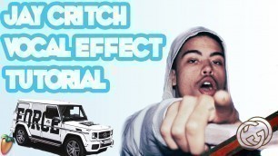'Jay Critch Vocal Effect Tutorial (Fashion)'