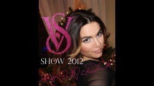 'VS Fashion Show 2012 Makeup | MUparChloe'