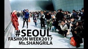 'Seoul Fashion Week 2017- Vlog&Outfits | Ms.Shangrila'