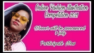 'Fashion illustration competition  | Online Fashion illustration competition 2021 by Designer Riya'
