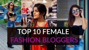 'Top 10 Female Fashion Bloggers'