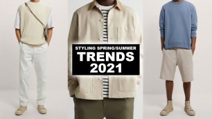 'Styling Men’s Spring/Summer 2021 Fashion Trends'