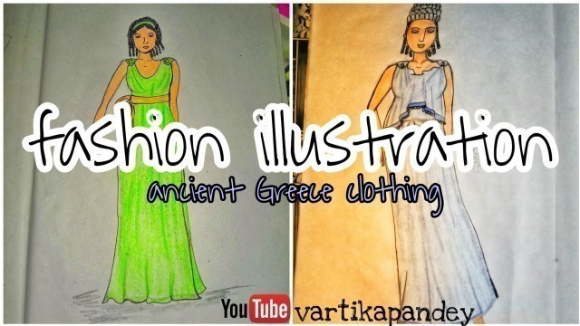 'Fashion illustration/Ancient Greece Clothing/ How to draw fashion girl #fashionsketch  #art #youtube'